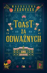 Okładka książki Toast za odważnych