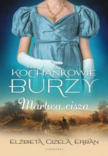 Okładka książki TOM 4 Martwa cisza. Kochankowie Burzy