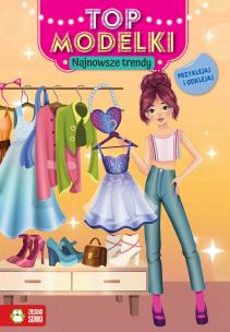 Top modelki. Najnowsze trendy. Autor: Opracowanie zbiorowe. Multiszop.pl Okładka książki Top modelki. Najnowsze trendy