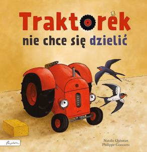 Okładka książki Traktorek nie chce się dzielić