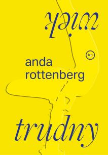 Trudny wiek. Autor: Rottenberg Anda. Multiszop.pl Okładka książki Trudny wiek