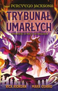 Trybunał umarłych. Opowieść o Nicu di Angelo. Świat Percy'ego Jacksona. Autor: Rick Riordan, Mark Oshiro. Multiszop.pl Okładka książki Trybunał umarłych. Opowieść o Nicu di Angelo. Świat Percy'ego Jacksona