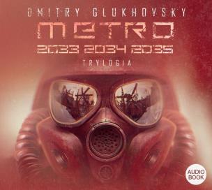 Opakowanie Trylogia: Metro 2033/2034/2035 audiobook