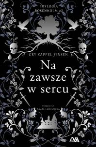 Okładka książki Trylogia Rosenholm. Na zawsze w sercu - uszkodzone