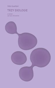 Okładka książki Trzy ekologie