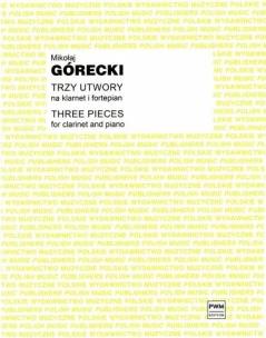 Okładka książki Trzy utwory op. 2 na klarnet i fortepian