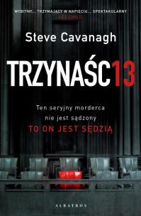 Trzynaście. Autor: Cavanagh Steve. Multiszop.pl Okładka książki Trzynaście