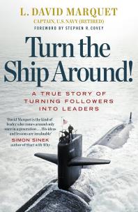 Okładka książki Turn The Ship Around! A True Story of Turning Followers into Leaders