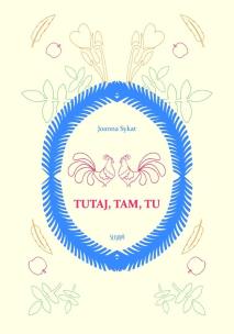 Okładka książki Tutaj, tam, tu
