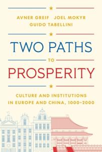 Okładka książki Two Paths to Prosperity. Culture and Institutions in Europe and China, 1000–2000
