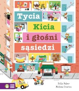 Okładka książki Tycia Kicia i głośni sąsiedzi - uszkodzone