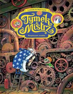 Okładka książki Tymek i mistrz. Perpetuum mobile