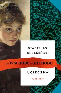 Okładka książki Ucieczka. Od wschodu do zachodu - uszkodzone