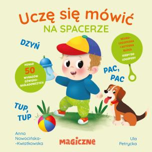 Uczę się mówić. Na spacerze. Autor: Petrycka Urszula. Multiszop.pl Okładka książki Uczę się mówić. Na spacerze