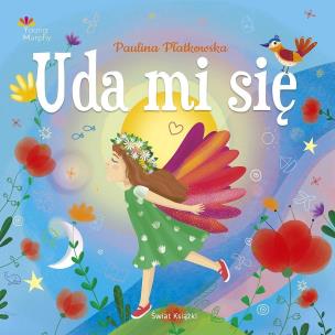 Uda mi się. Autor: Płatkowska Paulina. Multiszop.pl Okładka książki Uda mi się