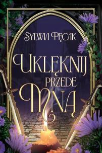 Okładka książki Uklęknij przede mną