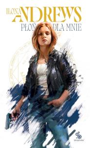 Okładka książki Ukryte Dziedzictwo T.1 Płoń dla mnie