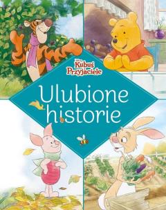 Okładka książki Ulubione historie. Disney Kubuś i Przyjaciele