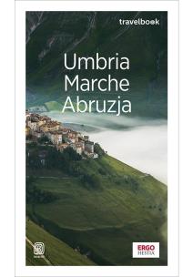 Okładka książki Umbria, Marche, Abruzja. Travelbook. Wydanie 1