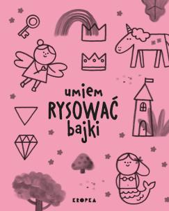 Okładka książki Umiem rysować bajki