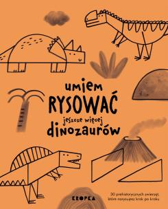 Okładka książki Umiem rysować jeszcze więcej dinozaurów
