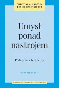 Okładka książki Umysł ponad nastrojem. Podręcznik terapeuty wyd. 2