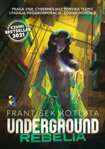 Underground Rebelia. Autor: Frantisek Kotleta. Multiszop.pl Okładka książki Underground Rebelia