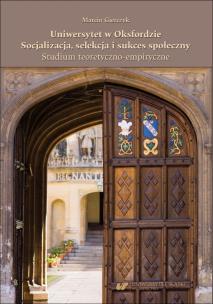 Okładka książki Uniwersytet w Oksfordzie. Socjalizacja, selekcja..