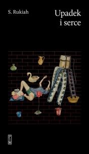 Okładka książki Upadek i serce