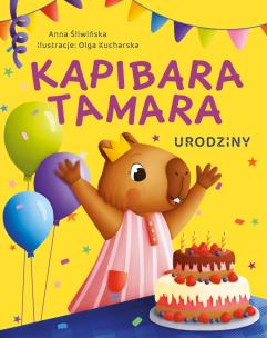 Okładka książki Urodziny. Kapibara Tamara