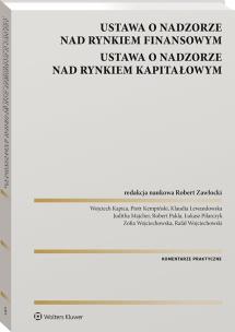Ustawa o nadzorze nad rynkiem finansowym. Ustawa o nadzorze nad rynkiem kapitałowym. Autor: Zawłocki Robert, Wojciechowski Rafał, Wojciech Kapica, Juditha Majcher, Pilarczyk Łukasz, Robert Pakla, Piotr Kempiński, Lewandowska Klaudia, Zofia Wojciechowska. Multiszop.pl Okładka książki Ustawa o nadzorze nad rynkiem finansowym. Ustawa o nadzorze nad rynkiem kapitałowym
