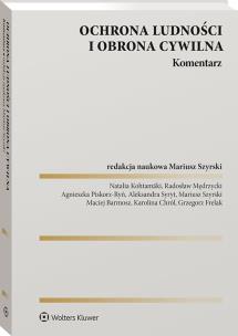 Okładka książki Ustawa o ochronie ludności i obronie cywilnej. Komentarz