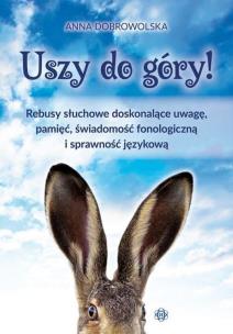 Uszy do góry!. Autor: Anna Dobrowolska. Multiszop.pl Okładka książki Uszy do góry!