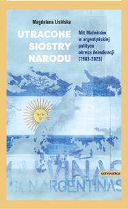 Okładka książki Utracone siostry narodu. Mit Malwinów w...
