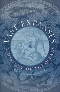 Okładka książki Vast Expanses: A History of the Oceans
