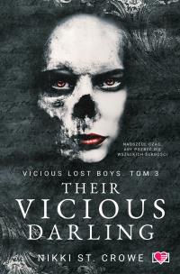 Vicious Lost Boys Tom 3 Their Vicious Darling. Autor: Nikki St. Crowe. Multiszop.pl Okładka książki Vicious Lost Boys Tom 3 Their Vicious Darling