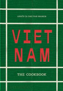 Vietnam. The Cookbook. Autor: Anais Ca Dao van Manen. Multiszop.pl Okładka książki Vietnam. The Cookbook