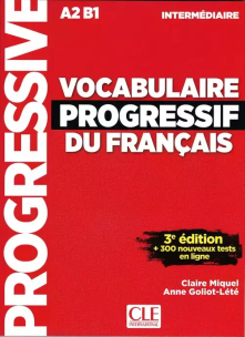 Vocabulaire progressif du francais A2 B1. Autor: Goliot-Lete Anne, Miquel Claire. Multiszop.pl Okładka książki Vocabulaire progressif du francais A2 B1