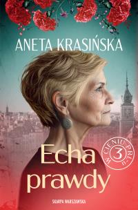 W cieniu PRL-u. Echa prawdy. Autor: Aneta Krasińska. Multiszop.pl Okładka książki W cieniu PRL-u. Echa prawdy