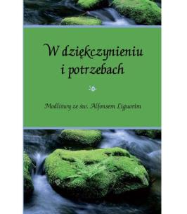 W dziękczynieniu i potrzebach. Autor: Koźlak Piotr. Multiszop.pl Okładka książki W dziękczynieniu i potrzebach