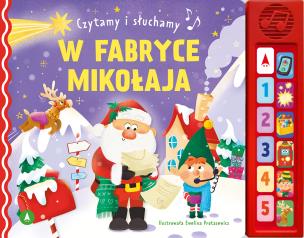 W fabryce Mikołaja. Czytamy i słuchamy. Autor: Opracowanie zbiorowe. Multiszop.pl Okładka książki W fabryce Mikołaja. Czytamy i słuchamy