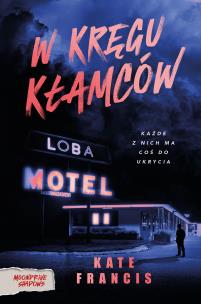 W kręgu kłamców. Autor: Kate Francis. Multiszop.pl Okładka książki W kręgu kłamców