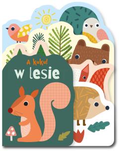 Okładka książki W lesie. A kuku!