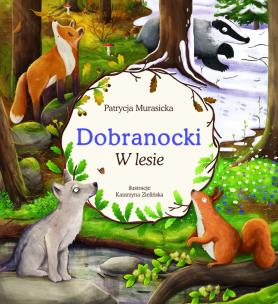 Okładka książki W lesie. Dobranocki