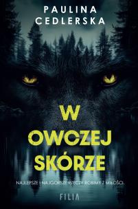 W owczej skórze - uszkodzone. Autor: Paulina Cedlerska. Multiszop.pl Okładka książki W owczej skórze - uszkodzone