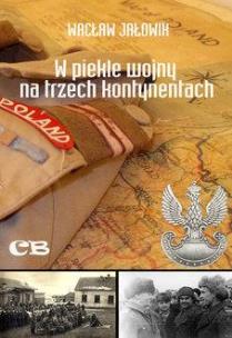 Okładka książki W piekle wojny na trzech kontynentach