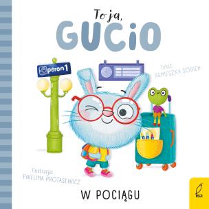Okładka książki W pociągu. To ja, Gucio!