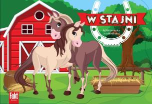 Okładka książki W stajni. Kolorowanka z naklejkami