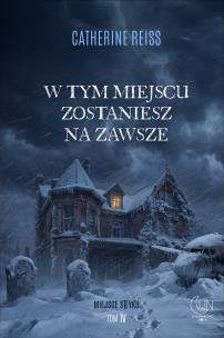 Okładka książki W tym miejscu zostaniesz na zawsze