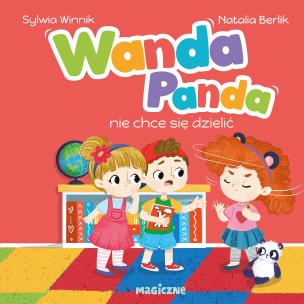 Okładka książki Wanda Panda nie chce się dzielić